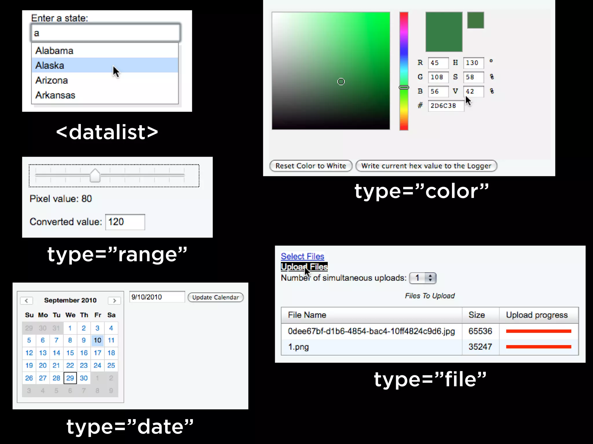 type=”range”
type=”date”
type=”color”
type=”file”
<datalist>
 