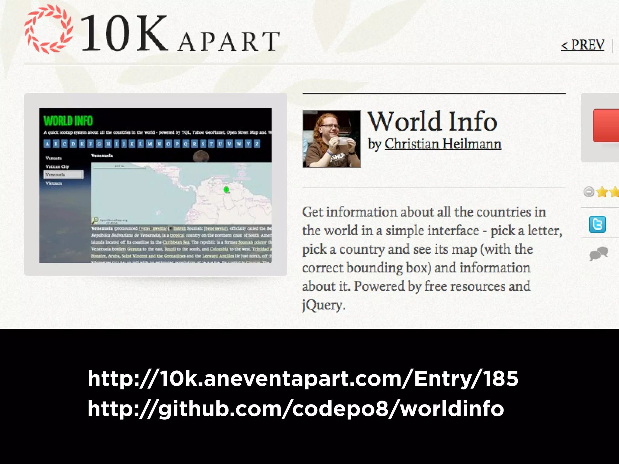 http://10k.aneventapart.com/Entry/185
http://github.com/codepo8/worldinfo
 