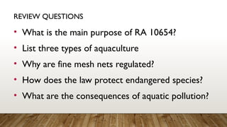 Understanding-Republic-Act-10654--Philippine-Fisheries-Code-Amendments.pptx