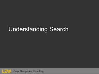 Understanding Search 