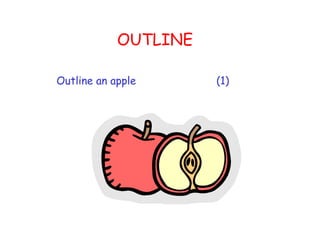 OUTLINE  Outline an apple (1) 