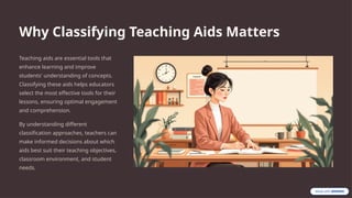 Various approaches of classifying teaching aid | PPTX