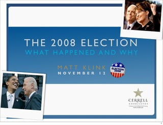 Understanding the 2008 Presidential Election