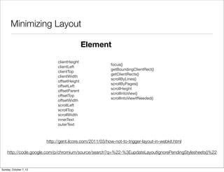 Minimizing Layout

                                             Element

                              clientHeight
      ...