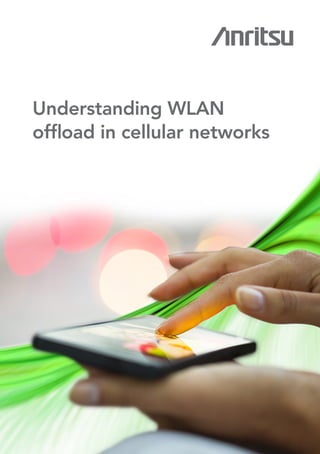 Understanding WLAN
offload in cellular networks

 