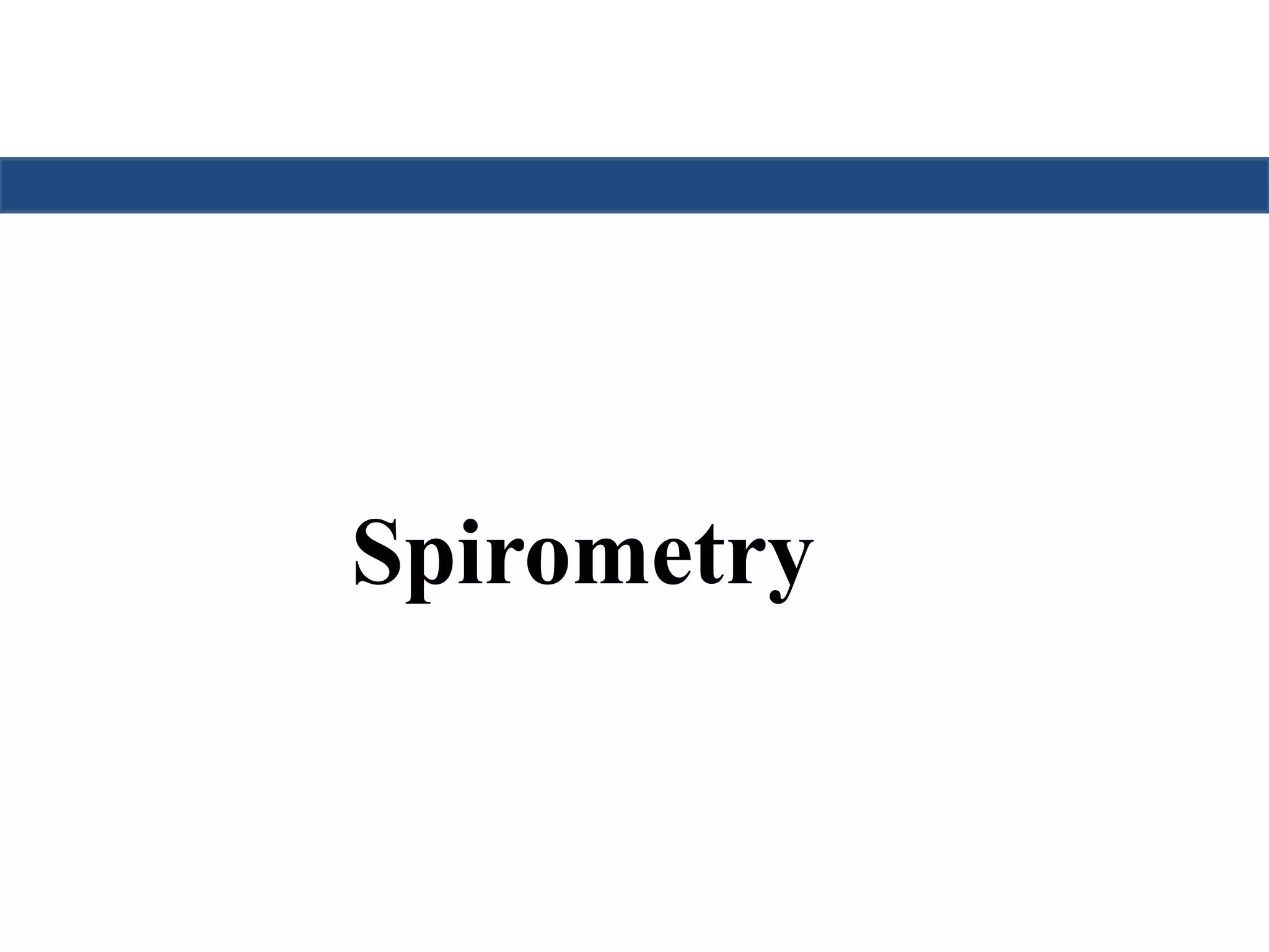 Spirometry 
 