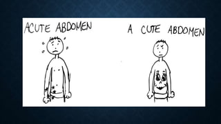 Understanding acute abdomen