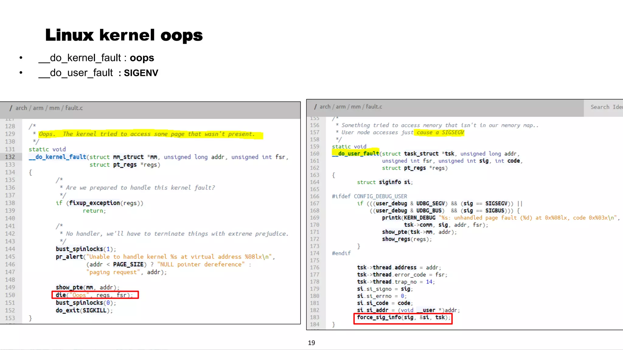 Page 20
Linux kernel oops
• __do_kernel_fault : oops
• __do_user_fault : SIGENV
19
 