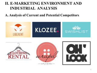 II. E-MARKETING ENVIRONMENT AND
INDUSTRIAL ANALYSIS
A. Analysis of Current and Potential Competitors
7
 