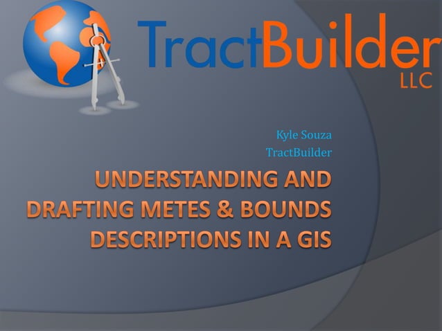 Understanding And Drafting Metes & Bounds Descriptions | PPTX ...