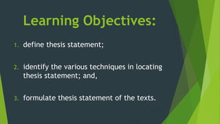 identify the various techniques in locating thesis statement