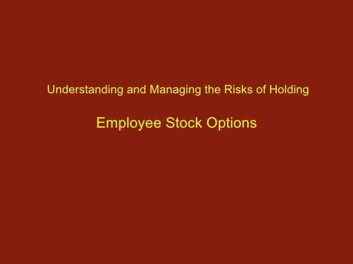 Explain employee stock options