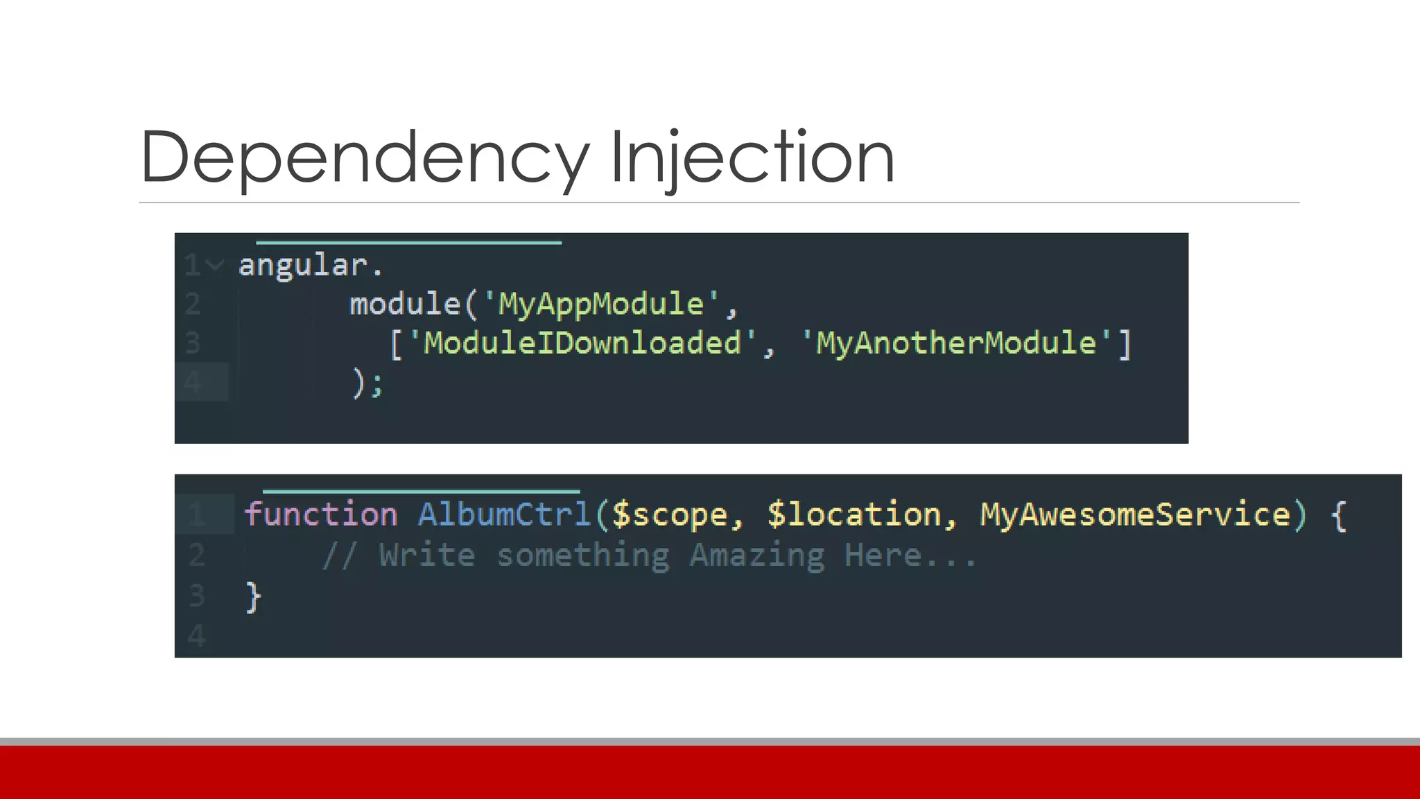 Dependency Injection
 