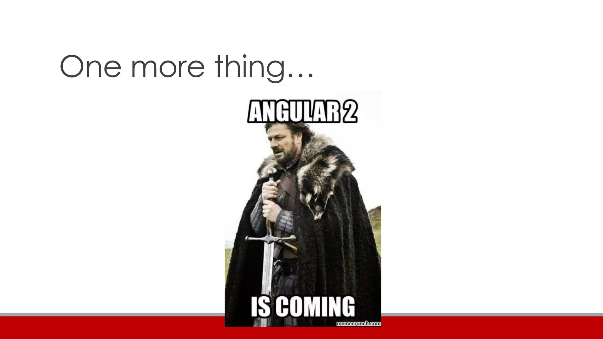 One more thing…
 