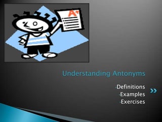 Understanding Antonyms ,[object Object]