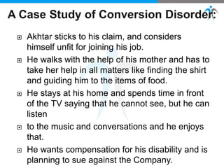  Akhtar sticks to his claim, and considers
himself unfit for joining his job.
 He walks with the help of his mother and has to
take her help in all matters like finding the shirt
and guiding him to the items of food.
 He stays at his home and spends time in front
of the TV saying that he cannot see, but he can
listen
 to the music and conversations and he enjoys
that.
 He wants compensation for his disability and is
planning to sue against the Company.
 
