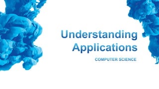 Application Understanding Slide Understanding Applications.pptx