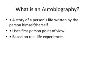 Understanding_Autobiography for education purposes | PPTX