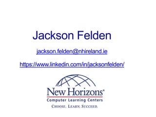 Jackson Felden
jackson.felden@nhireland.ie
https://www.linkedin.com/in/jacksonfelden/
 