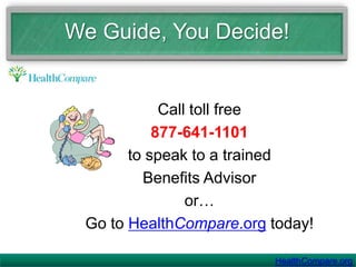 In addition, with a PPO, you may be able to access providers and services outside of the “preferred” provider network. HealthCompare.org