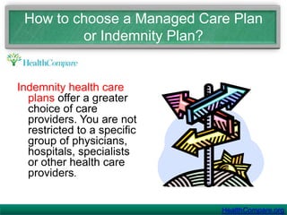 Not every employer offers health insurance, especially small businesses. 