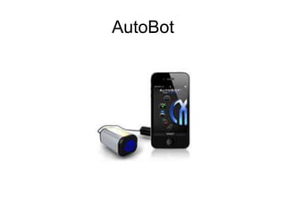 AutoBot
 
