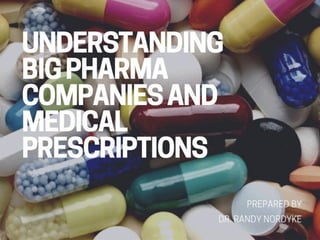 Understanding Big Pharma Companies and Medical Prescriptions