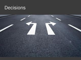 Decisions  
