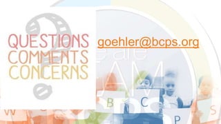 goehler@bcps.org
 