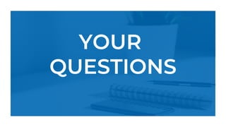 YOUR
QUESTIONS
 