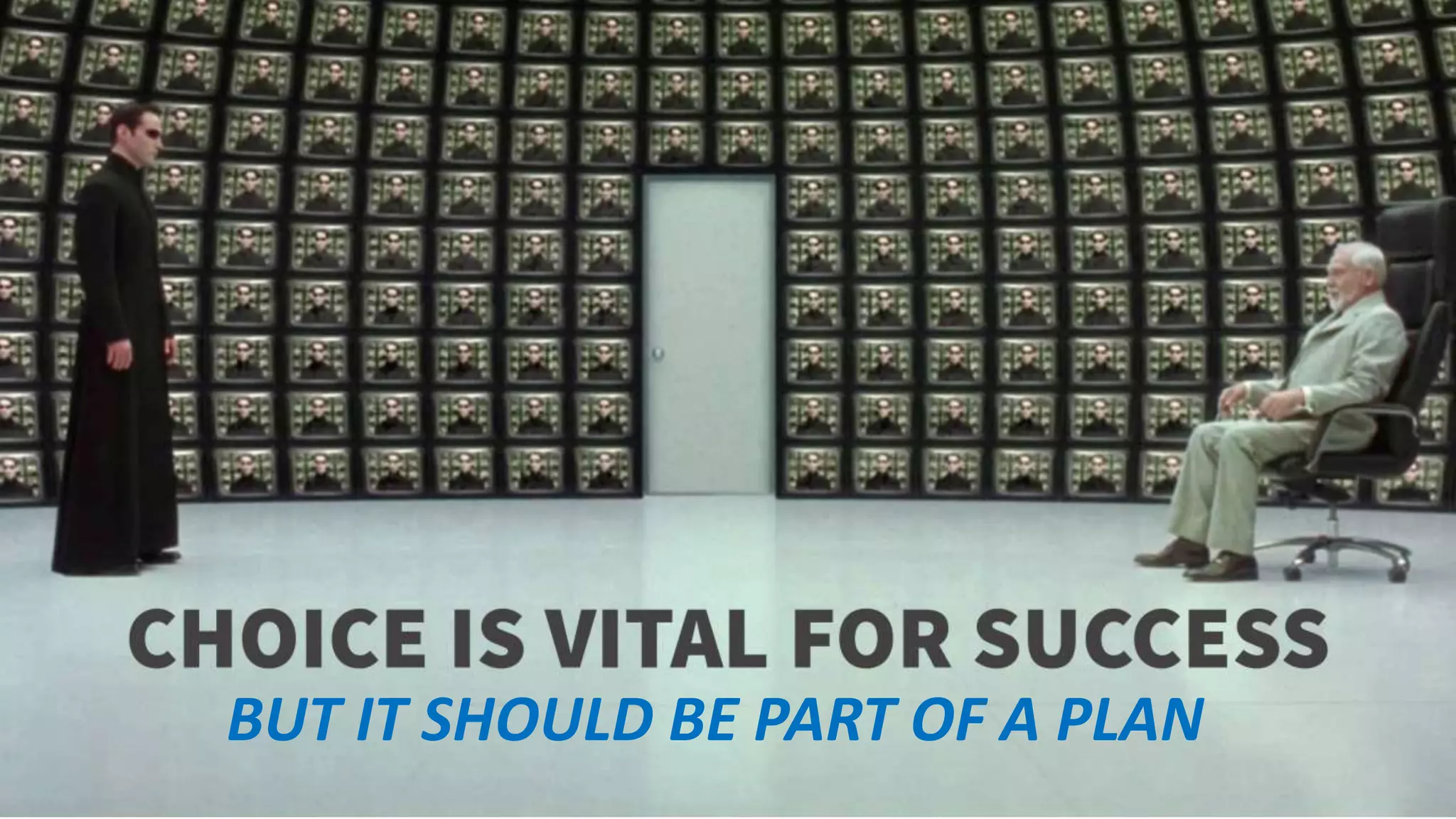 BUT IT SHOULD BE PART OF A PLAN
 