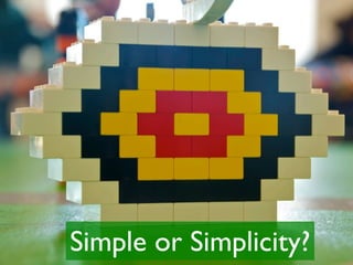 Simple or Simplicity?
 