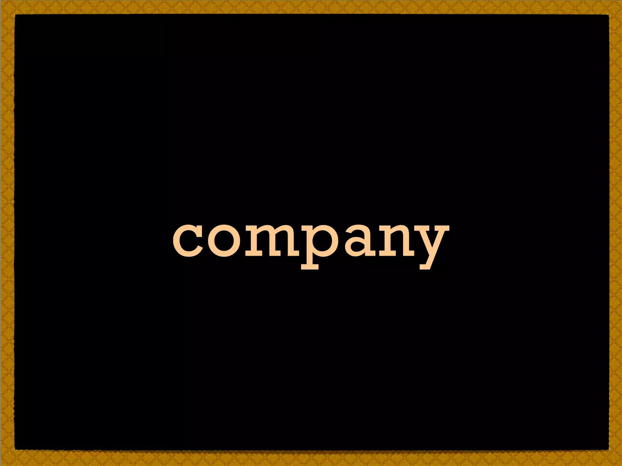 company
 