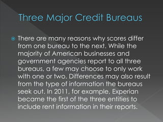Understanding The Three Major Credit Bureaus Pptx