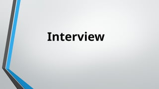 Interview
 