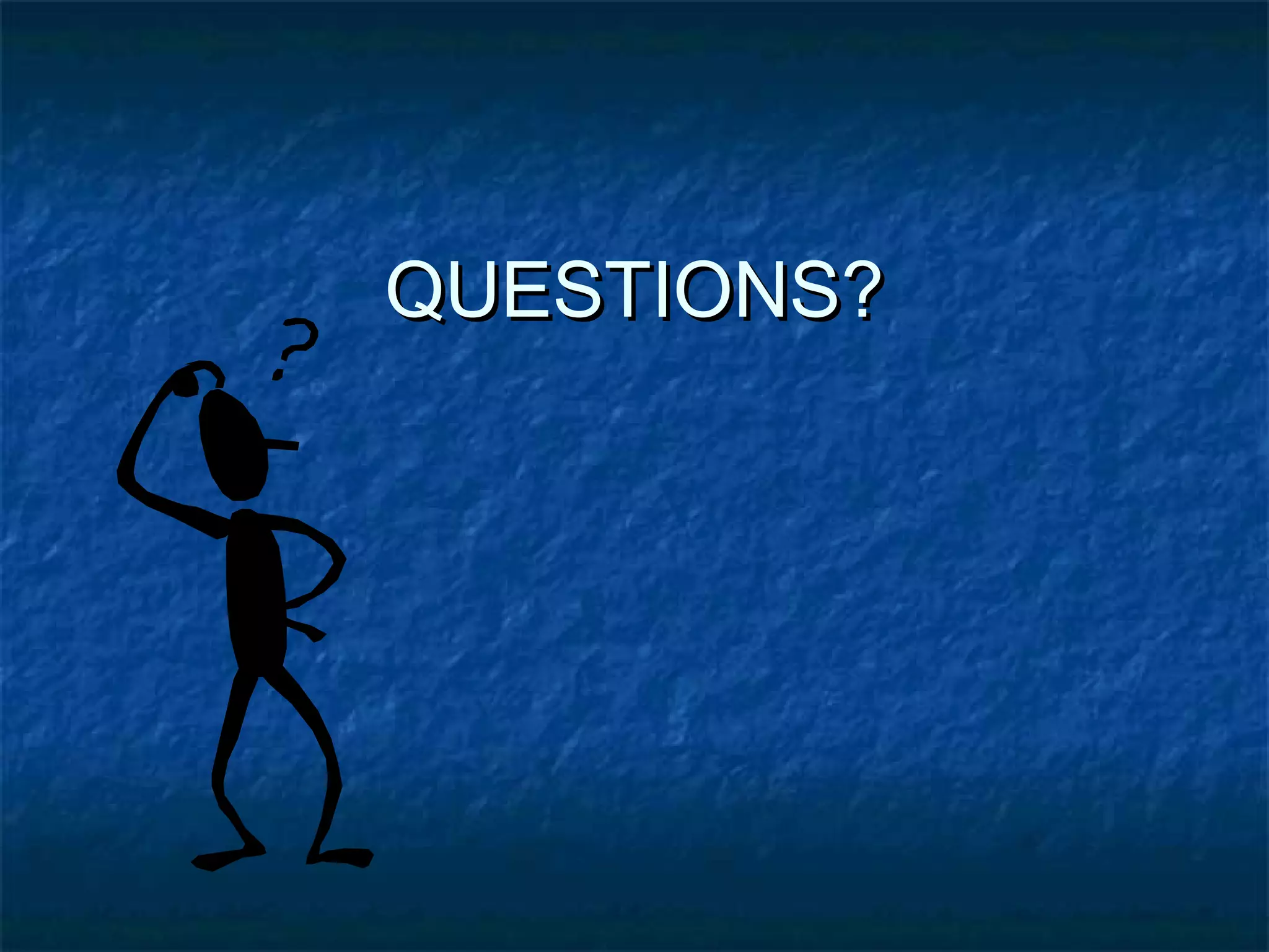 QUESTIONS?QUESTIONS?
 