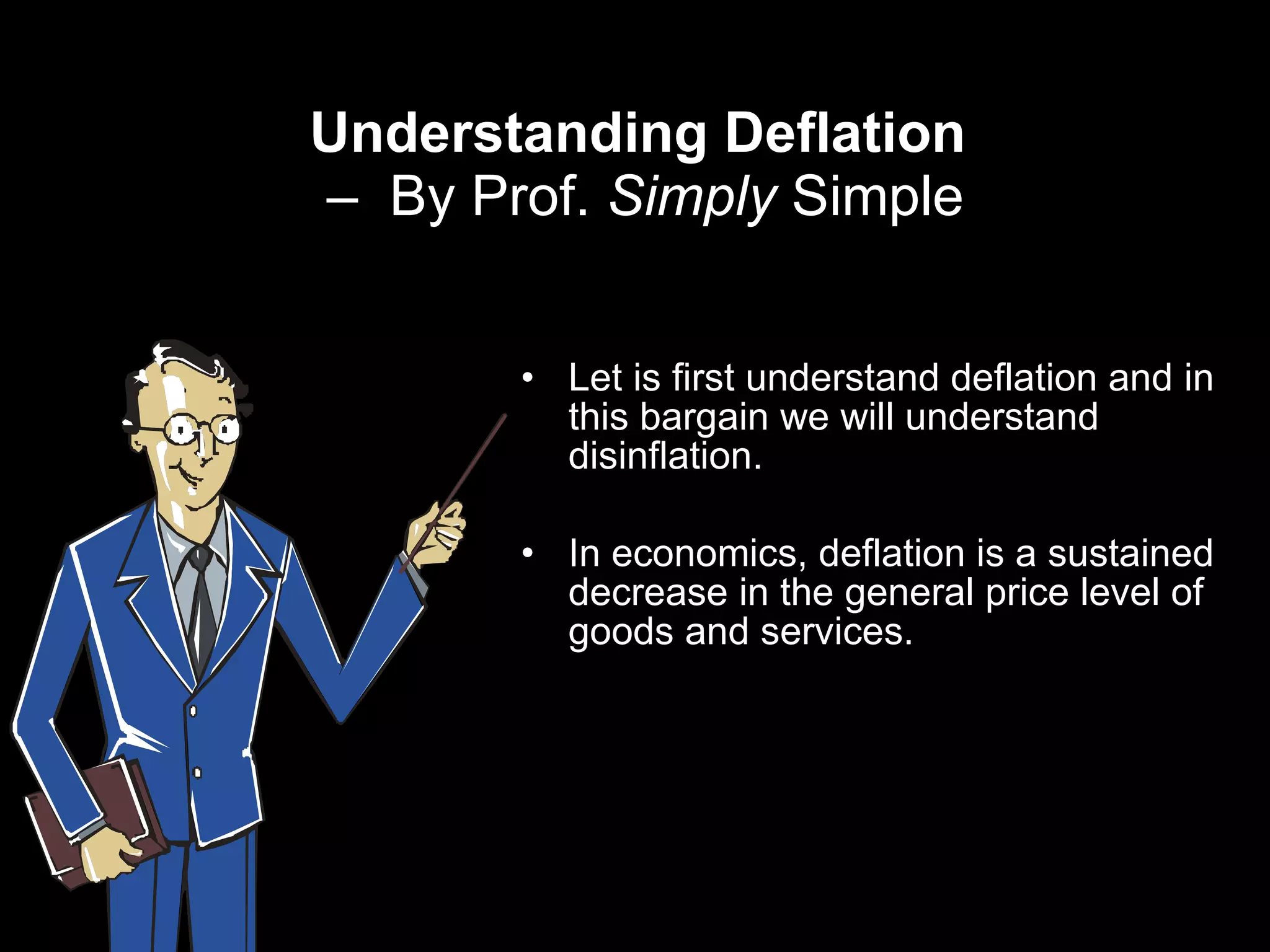 Understanding deflation | PPS | Business | Business and Finance