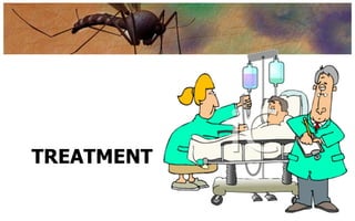 TREATMENT
 