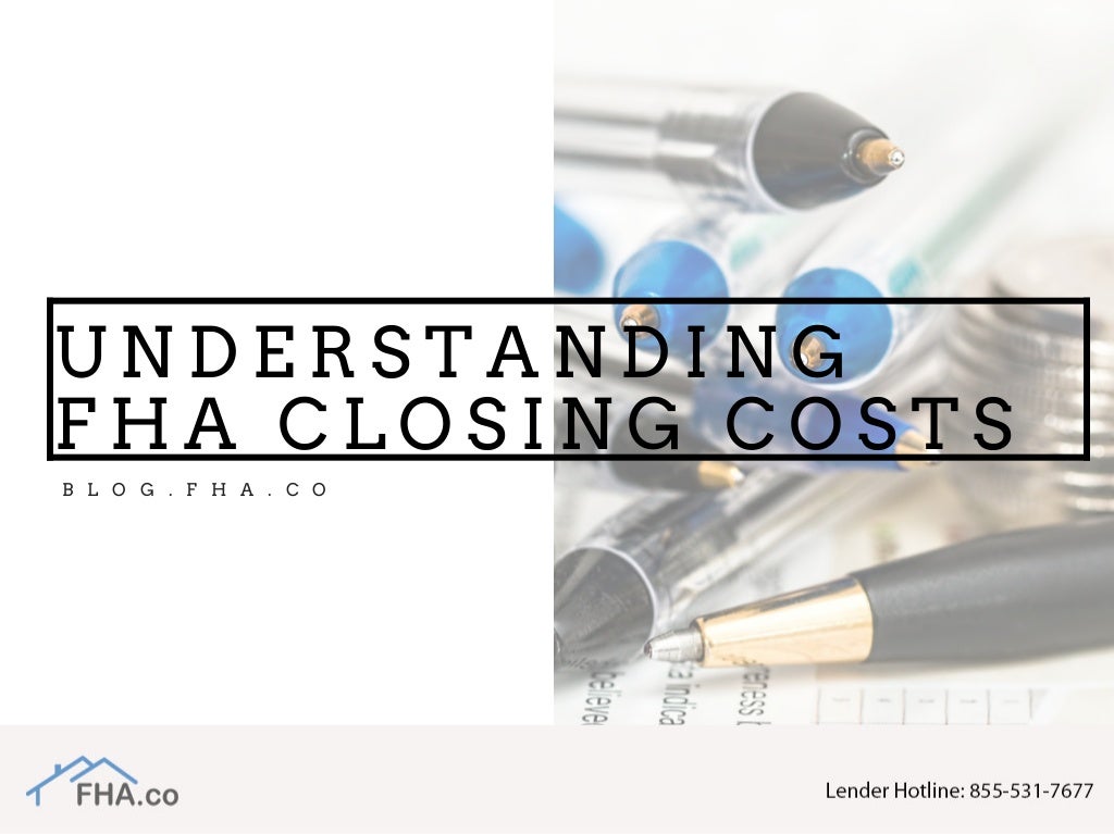 Understanding FHA Closing Costs