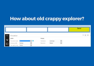 How about old crappy explorer?
 