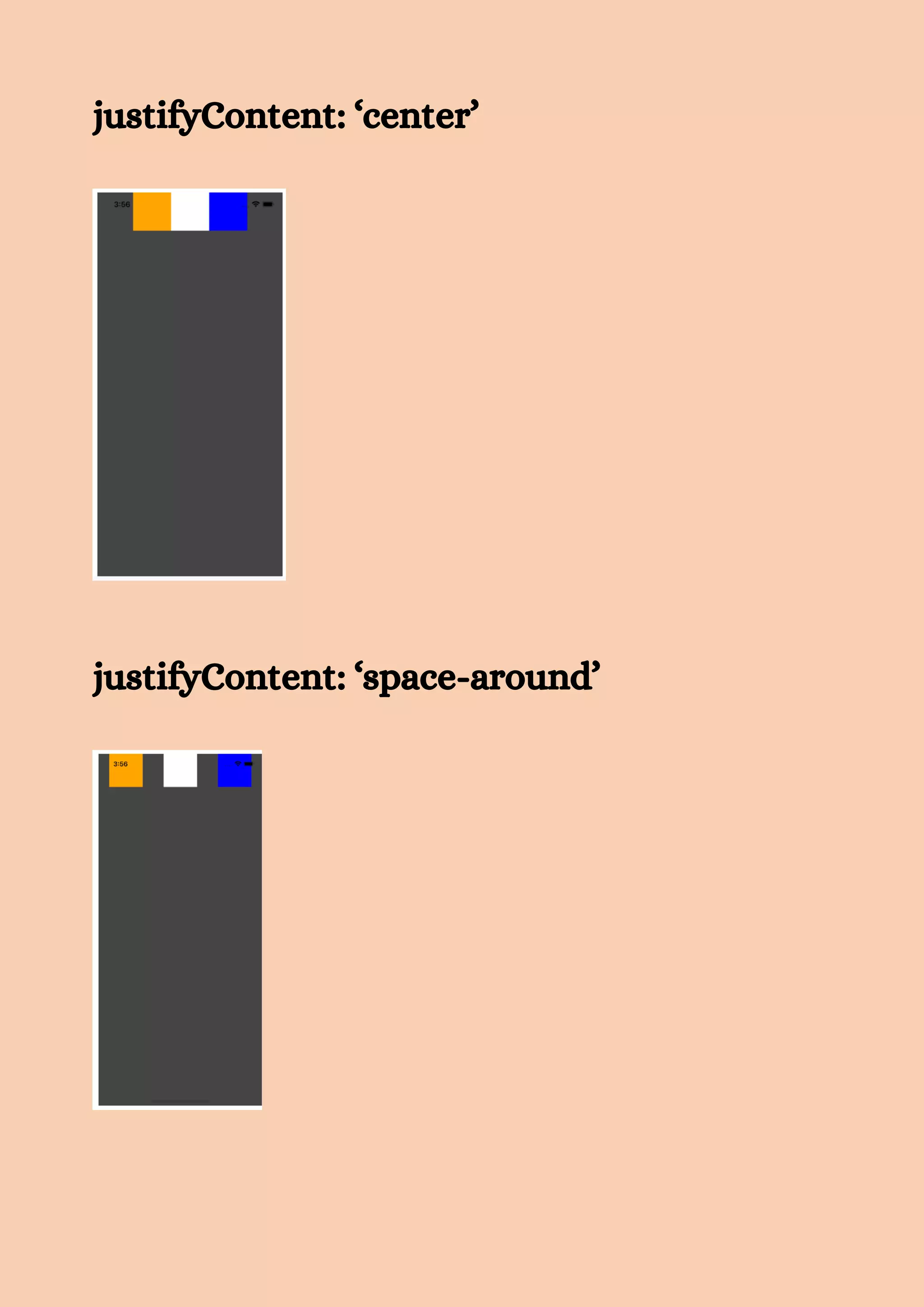 justifyContent: ‘center’ justifyContent: ‘space-around’ 