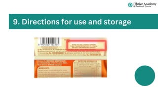 9. Directions for use and storage
 