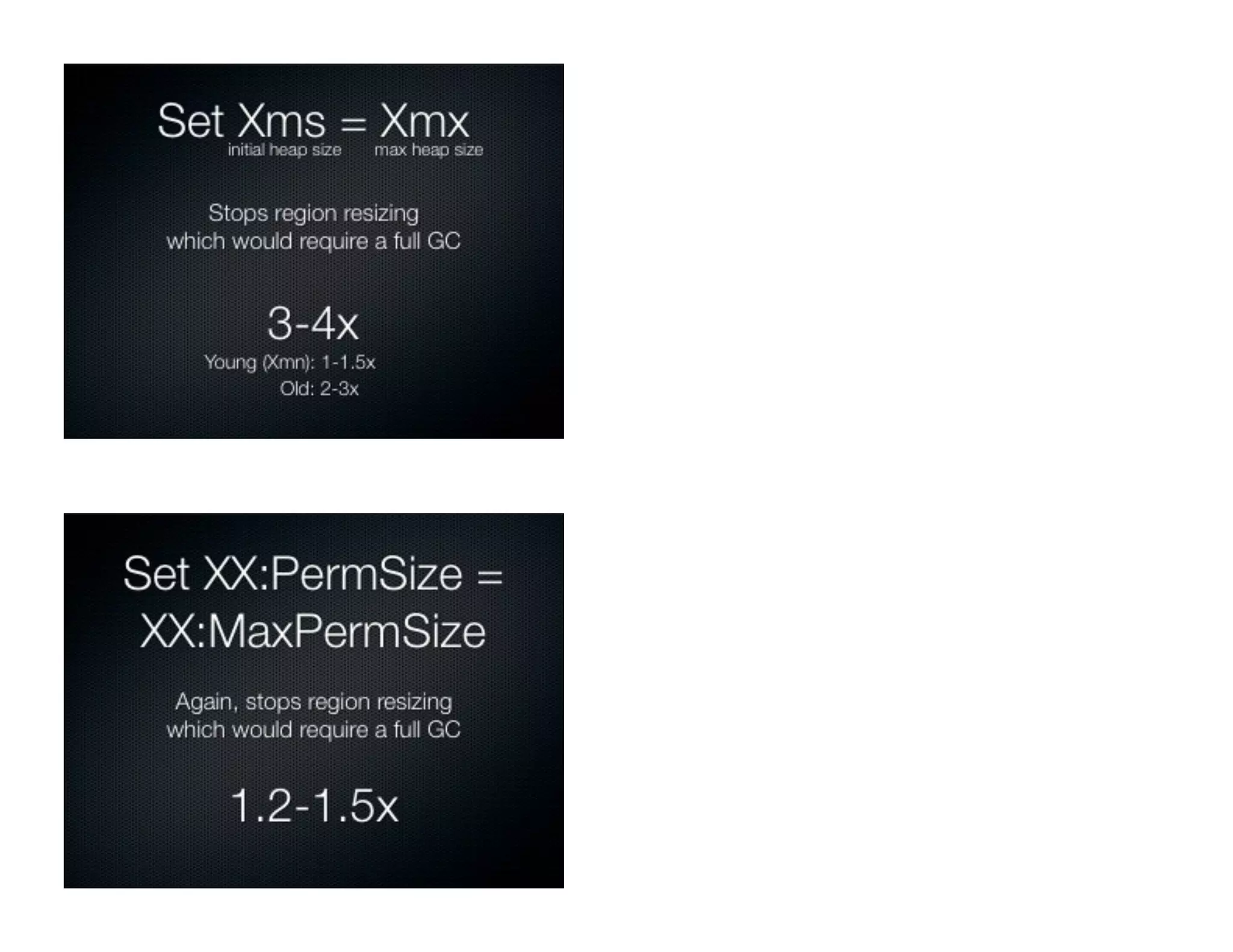 Generational
Young
Old / Tenured
Stack Frames
Static Variables
System.in
System.out
 