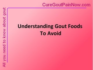 Understanding Gout Foods  To Avoid 