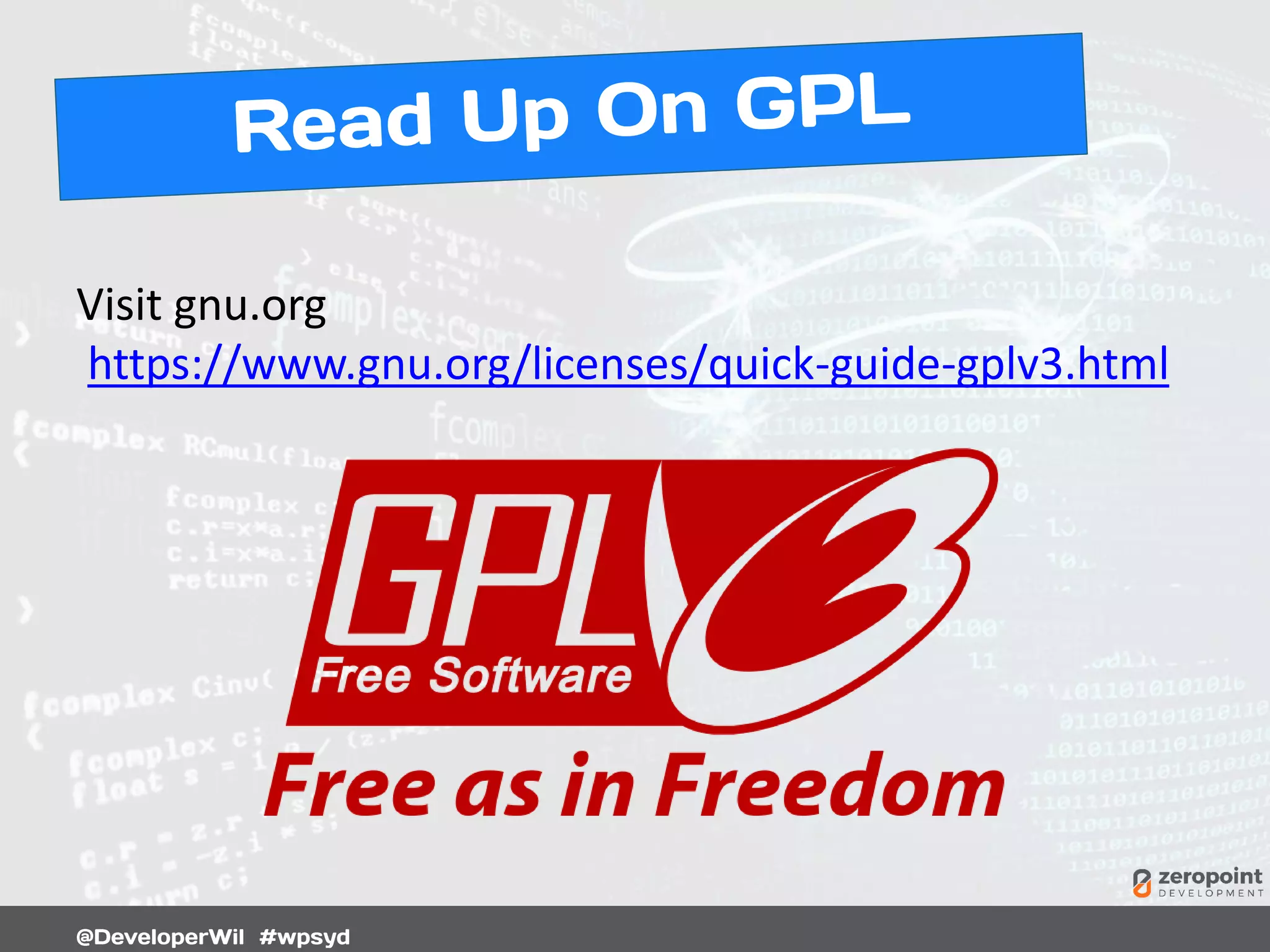 Visit gnu.org
https://www.gnu.org/licenses/quick-guide-gplv3.html
 