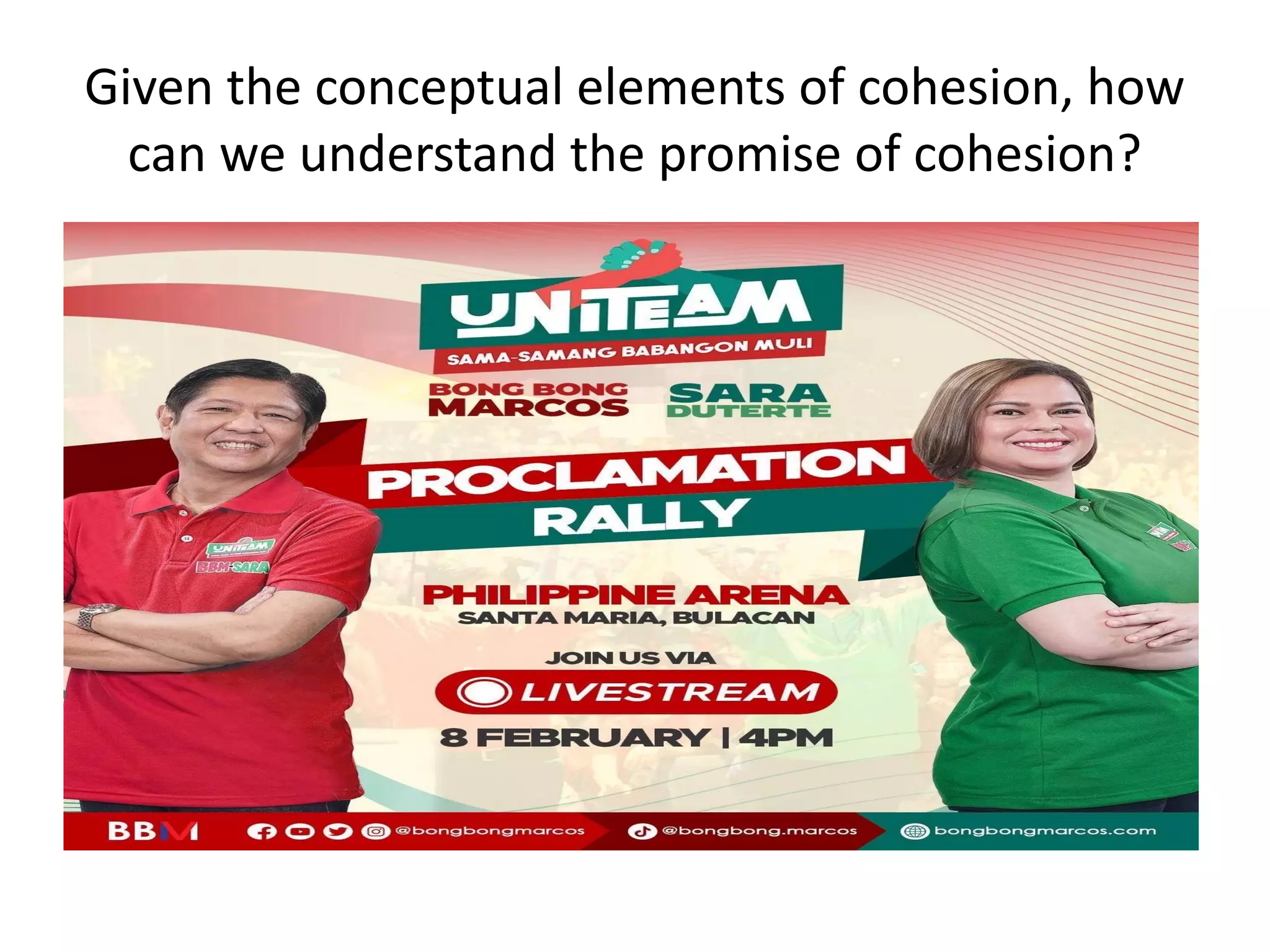 Given the conceptual elements of cohesion, how
can we understand the promise of cohesion?
 