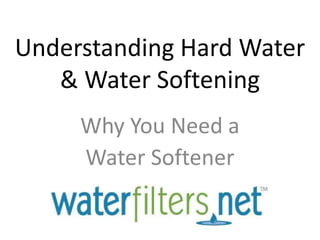Understanding Hard Water & Water Softening Why You Need a Water Softener 
