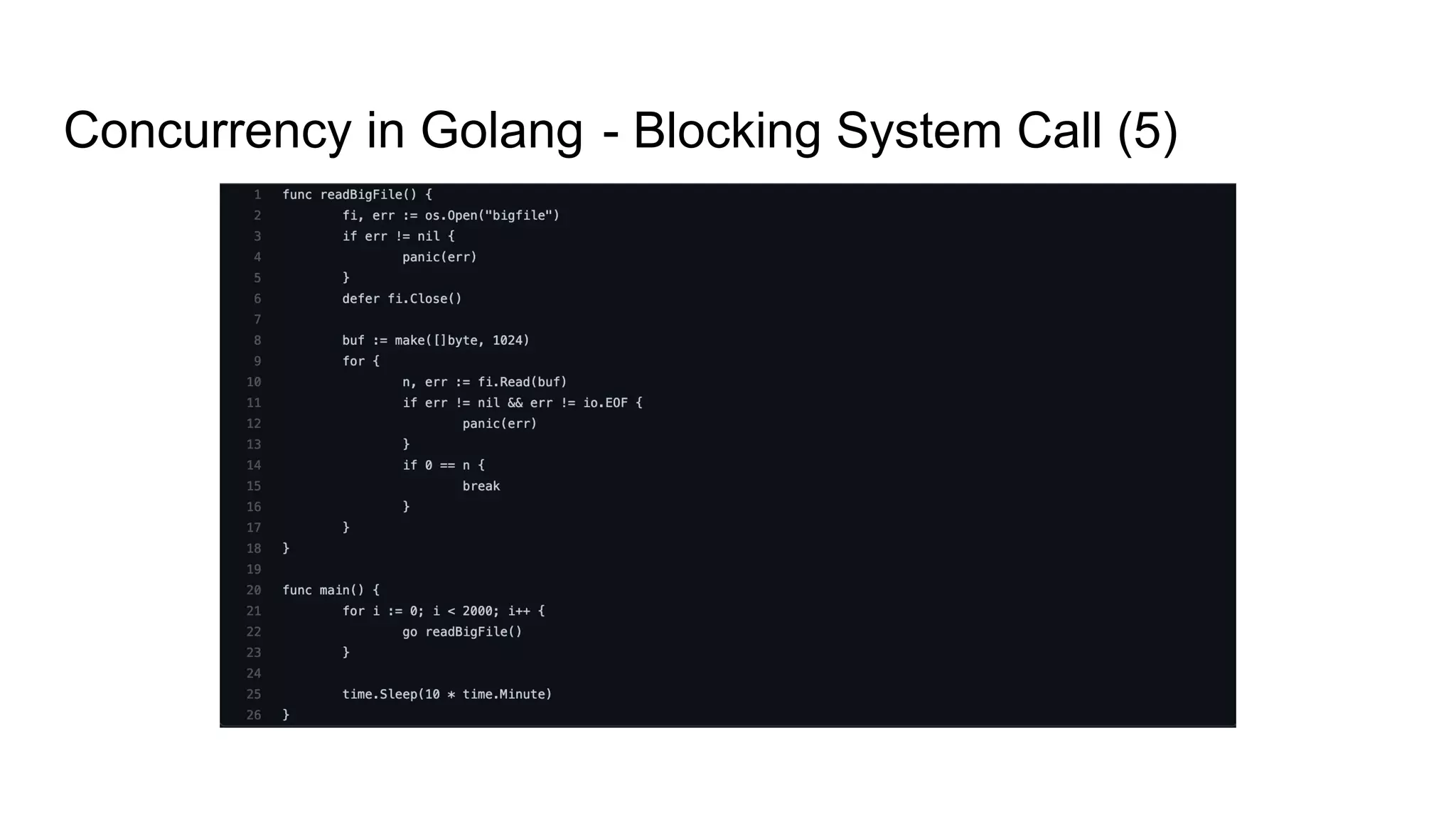 Concurrency in Golang - Blocking System Call (5)
 