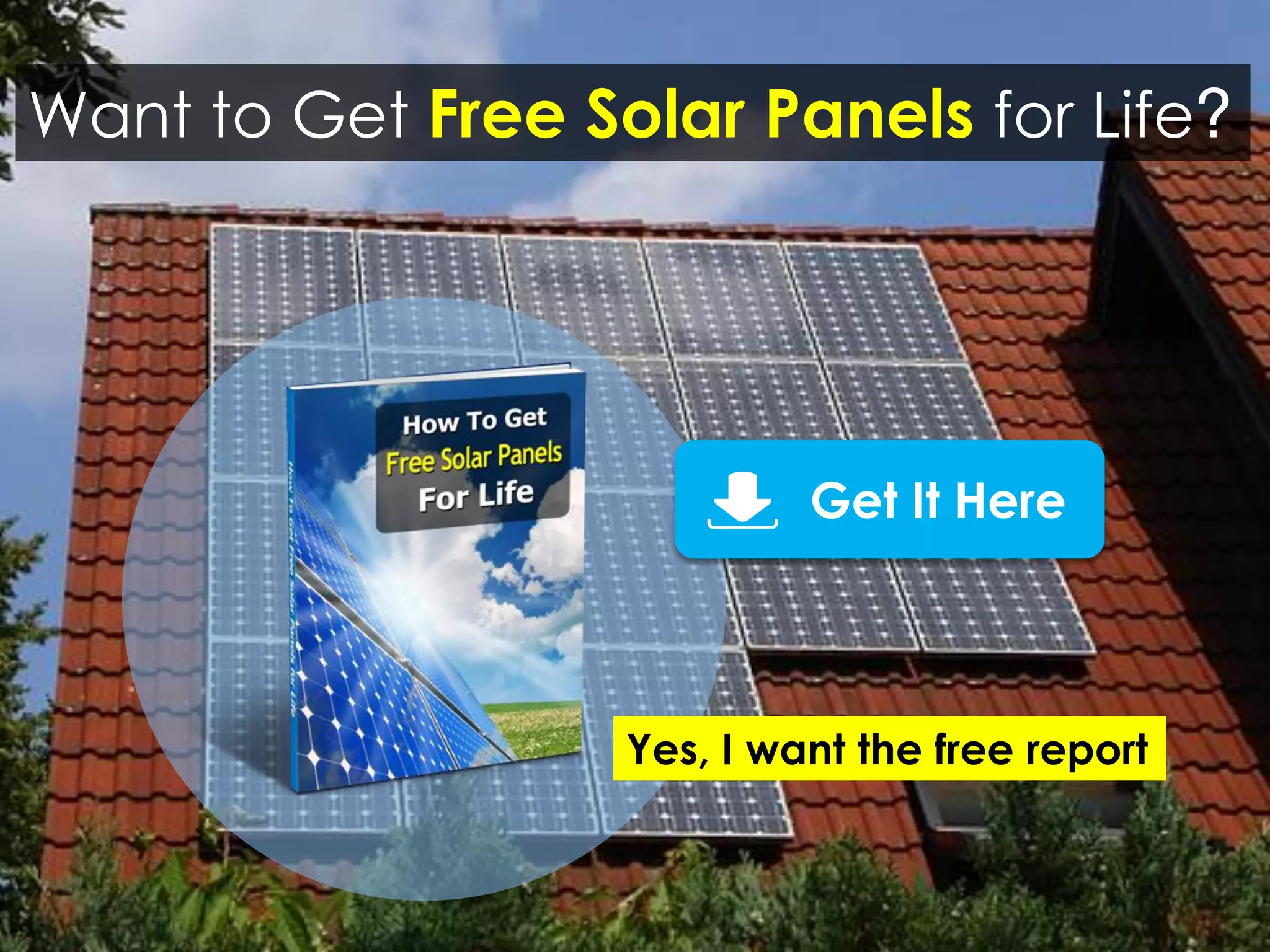 Want to Get Free Solar Panels for Life?
Get It Here
Yes, I want the free report
 