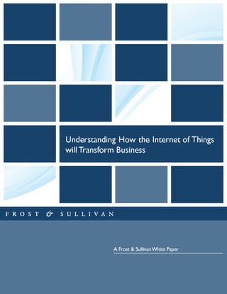 Understanding How the Internet of Things Will Transform Business | PDF